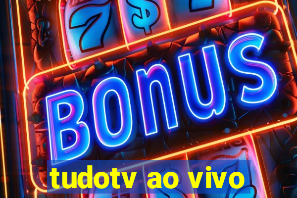 tudotv ao vivo